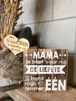 Tekstbord Mama de liefste / Inclusief houten hartje / Natural / moederdag / cadeau / verjaardag