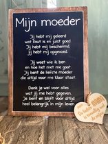 Tekstbord mijn moeder (black) inclusief houten hartje mama -  30x22cm - natural  - mooie tekst -  moederdag - verjaardag - cadeau - landelijk stoer en sfeervol