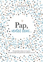Vertel eens  -   Pap, vertel eens