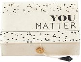 You matter box