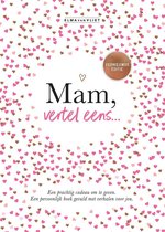 Vertel eens - Mam, vertel eens