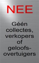 RVS Look bordje Nee Geen collectes verkopers of geloofsovertuigers 5 jaar garantie | bel niet aan sticker