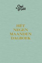 Oei, ik groei! - Hét negen maanden dagboek